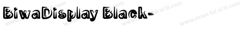 BiwaDisplay Black字体转换